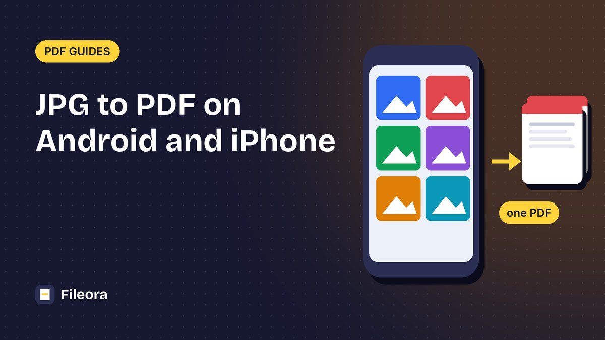 How to Convert JPG to PDF on Mobile (Android and iPhone), Free